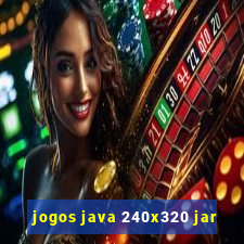 jogos java 240x320 jar