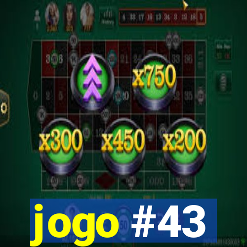 jogo #43