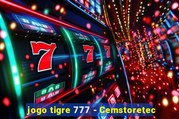 jogo tigre 777 - Cemstoretec