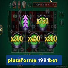 plataforma 1991bet