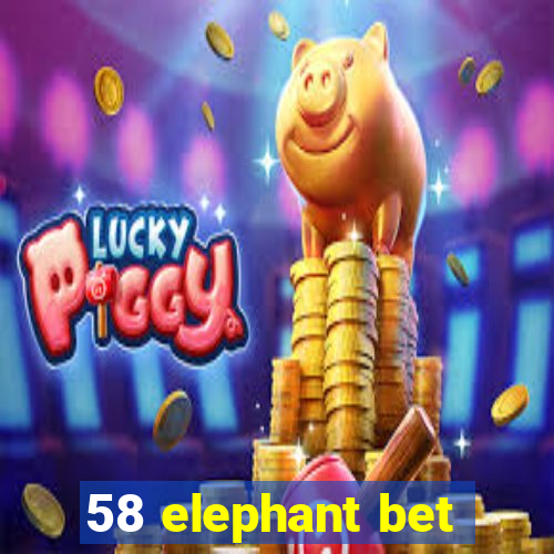 58 elephant bet