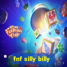 fnf silly billy