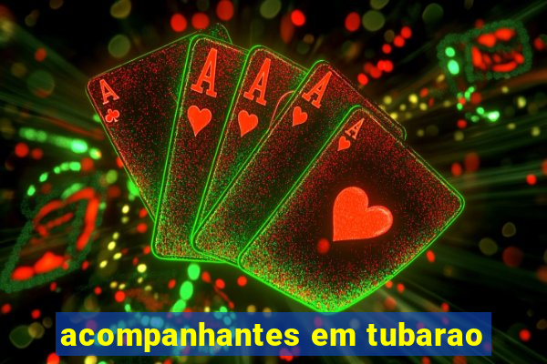 acompanhantes em tubarao