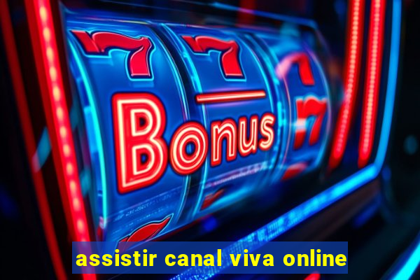 assistir canal viva online