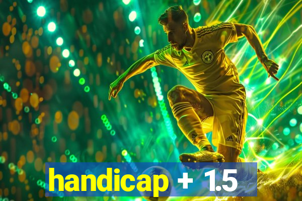 handicap + 1.5