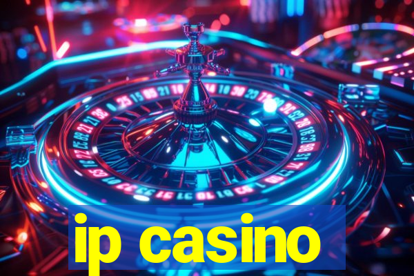 ip casino