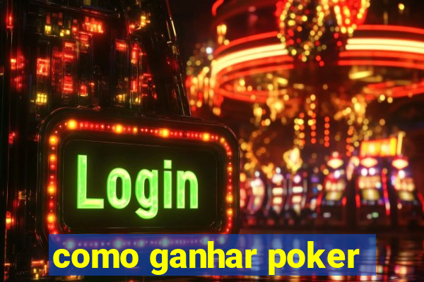 como ganhar poker