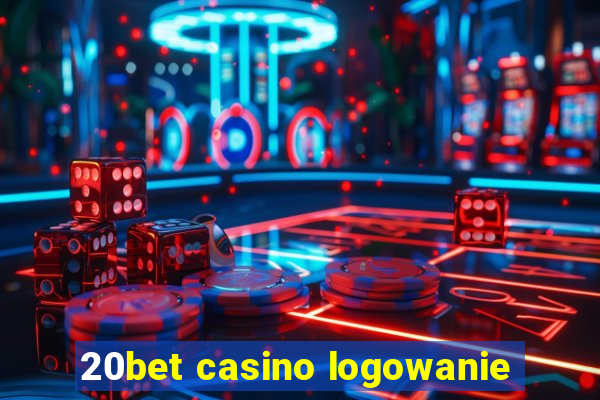 20bet casino logowanie