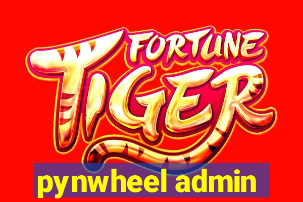 pynwheel admin