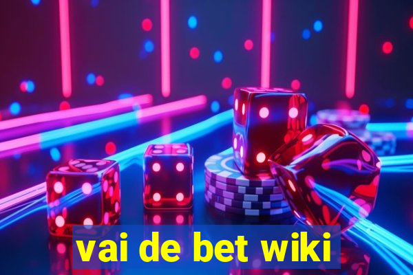 vai de bet wiki