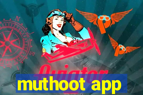 muthoot app