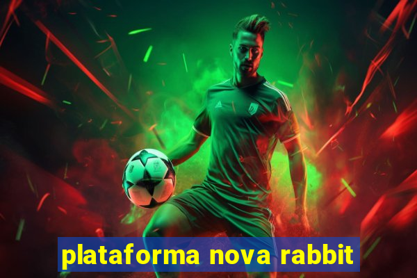 plataforma nova rabbit