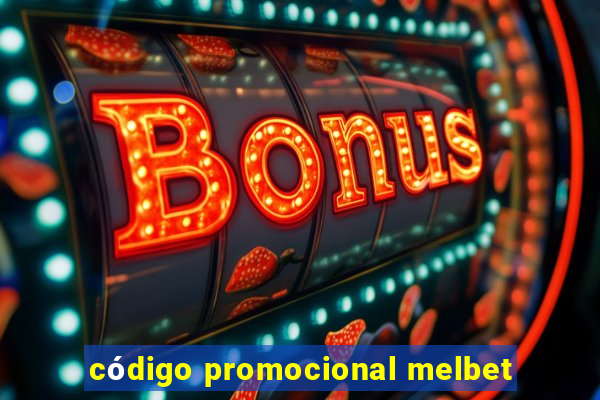 código promocional melbet