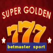 betmaster sport betting club