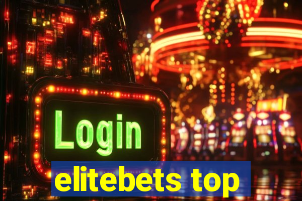 elitebets top