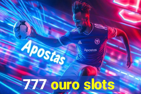 777 ouro slots