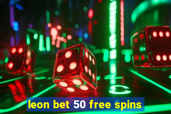 leon bet 50 free spins