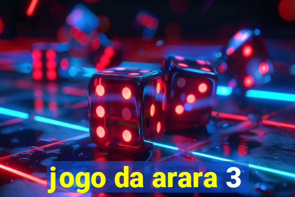 jogo da arara 3