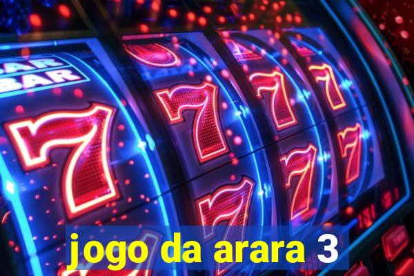 jogo da arara 3