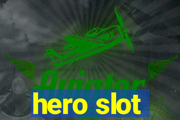 hero slot