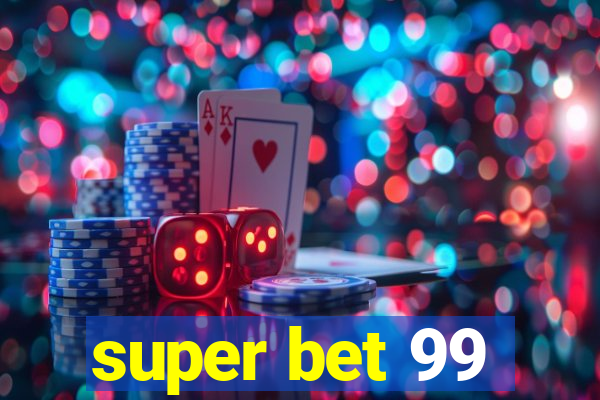 super bet 99