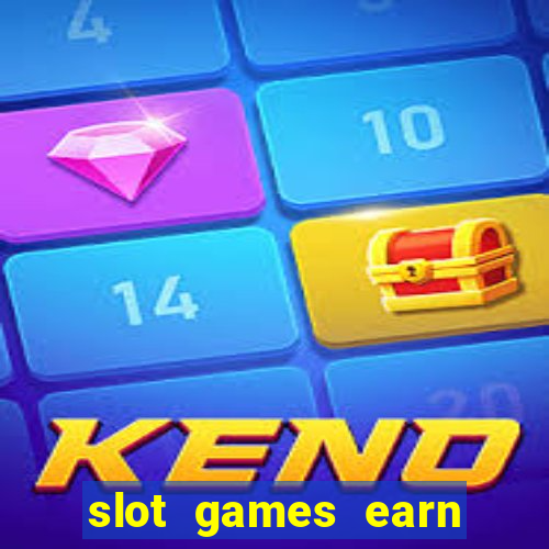 slot games earn real money gcash