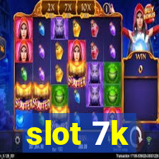 slot 7k