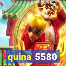 quina 5580