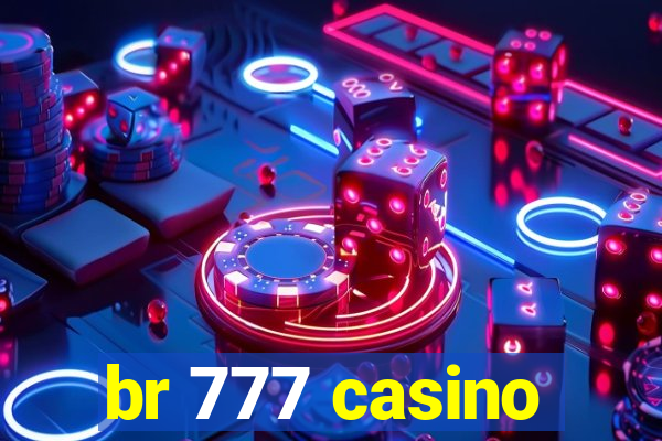 br 777 casino