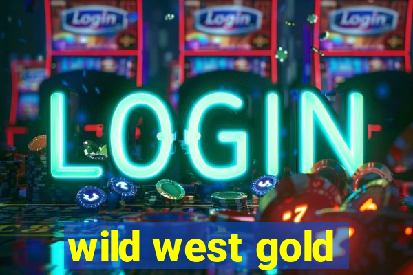 wild west gold