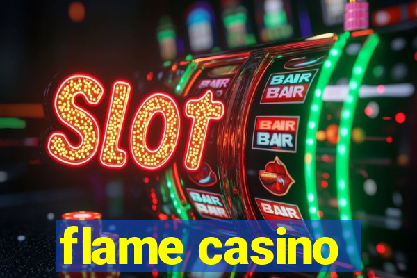 flame casino