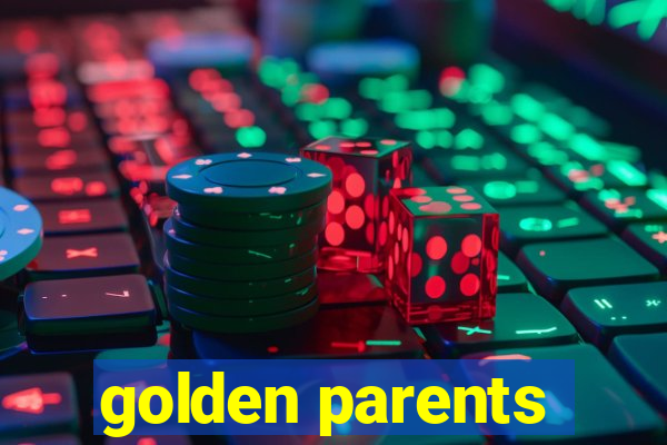 golden parents