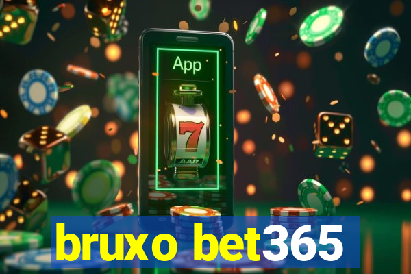 bruxo bet365