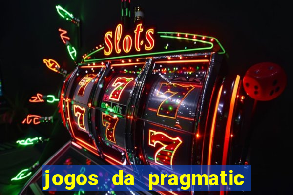 jogos da pragmatic que mais pagam