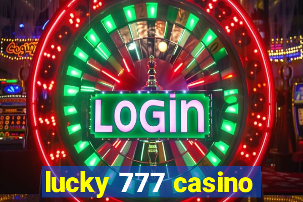 lucky 777 casino