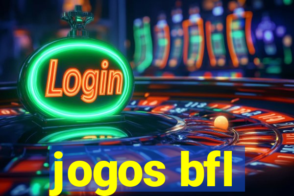 jogos bfl