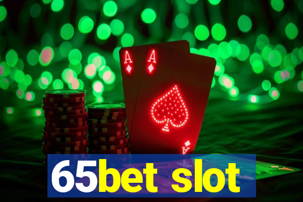 65bet slot