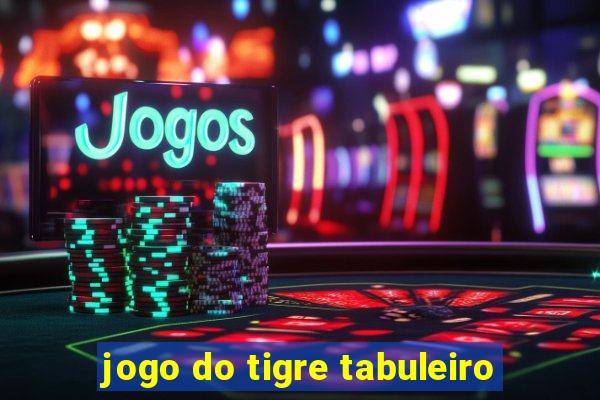 jogo do tigre tabuleiro