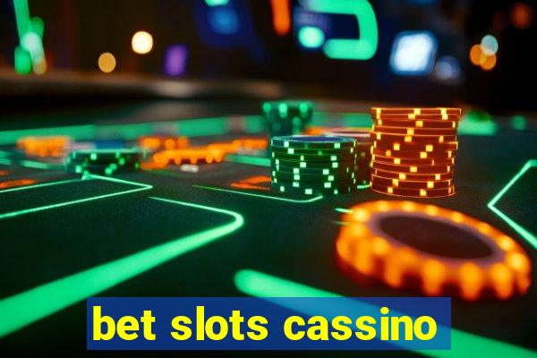 bet slots cassino