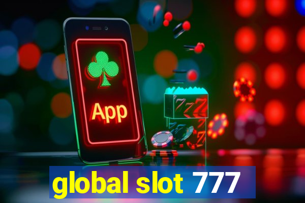 global slot 777