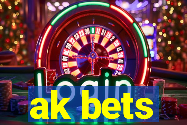 ak bets