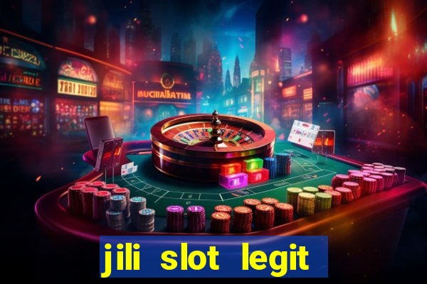 jili slot legit 777 casino