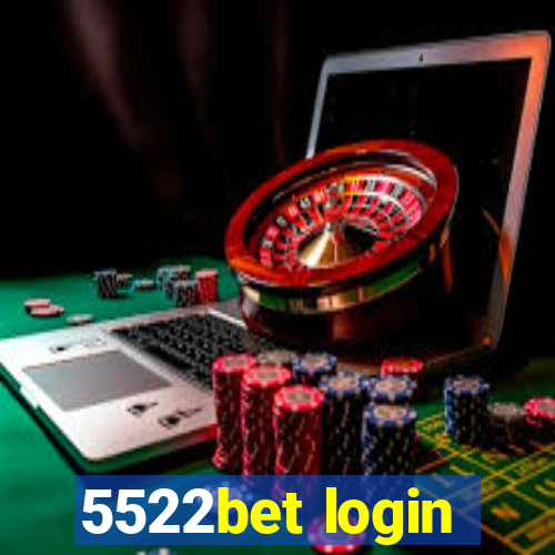 5522bet login