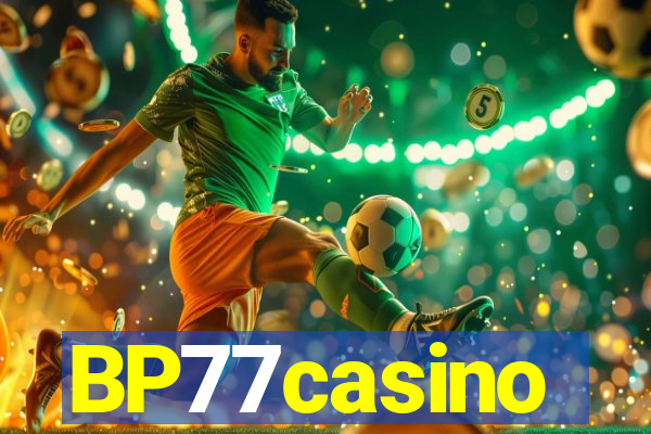 BP77casino