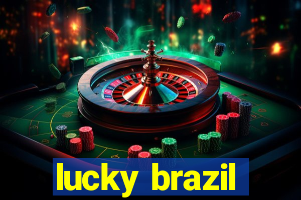 lucky brazil