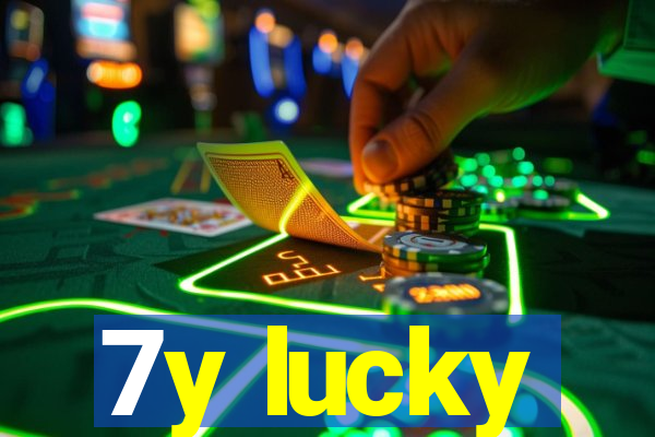 7y lucky