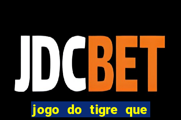 jogo do tigre que paga de verdade no pix