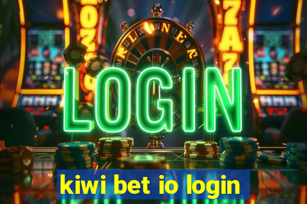 kiwi bet io login