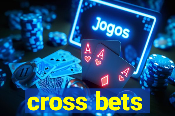 cross bets