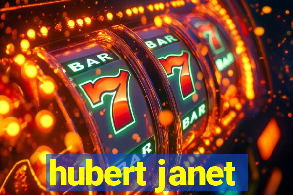 hubert janet